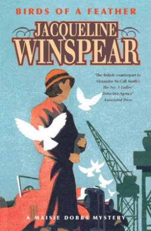 A Maisie Dobbs Mystery: Birds Of A Feather by Jacqueline Winspear