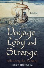 Voyage Long and Strange Rediscovering the New World