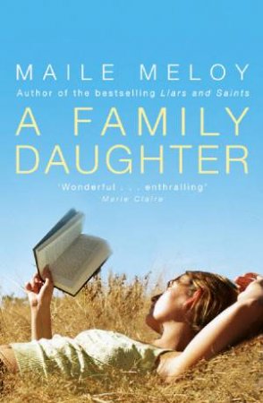 A Family Daughter by Maile Meloy
