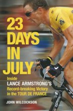 23 Days In July Inside Lance Armstrongs RecordBreaking Victory in the Tour de France