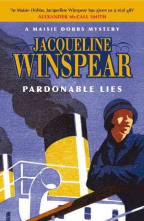 A Maisie Dobbs Mystery: Pardonable Lies by Jacqueline Winspear