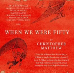 When We Were Fifty CD by Christopher Matthew