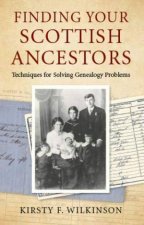 Finding Your Scottish Ancestors Techniques For Solving Genealogy Problems