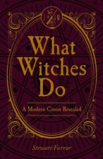 What Witches Do A Modern Coven Revealed