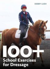 100 School Exercises for Dressage