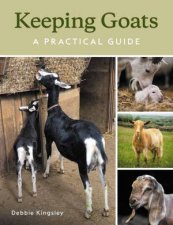 Keeping Goats A Practical Guide