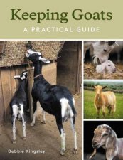 Keeping Goats A Practical Guide