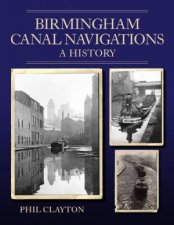 Birmingham Canal Navigations A History