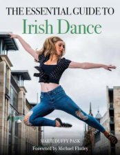 Essential Guide To Irish Dance