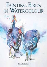 Painting Birds In Watercolour