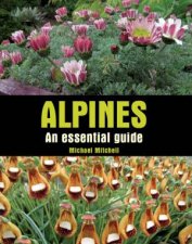 Alpines An Essential Guide