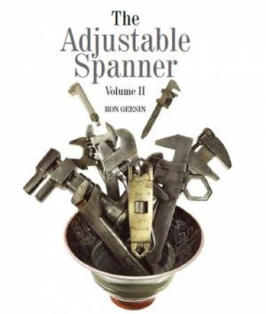 Adjustable Spanner: Volume II by Ron Geesin