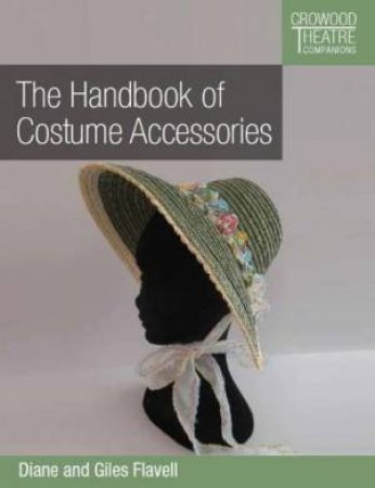 Handbook Of Costume Accessories by Diane Favell 