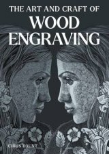 Art and Craft of Wood Engraving