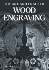 Art and Craft of Wood Engraving