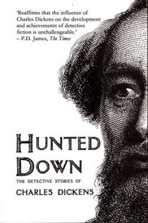 Hunted Down by Charles Dickens