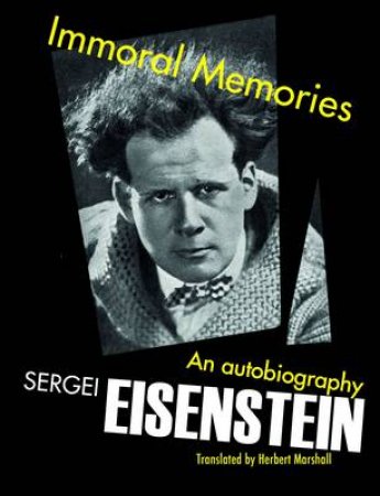 Immoral Memories by Sergei Eisenstein