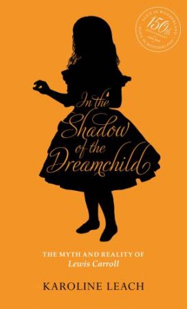 In the Shadow of the Dreamchild by Karoline Leach