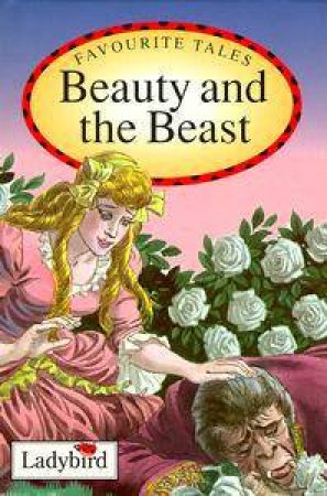 Favourite Tales: Beauty & The Beast by Various