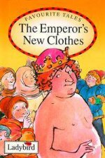 Favourite Tales The Emperors New Clothes