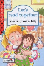 Lets Read Together Miss Polly Had A Dolly