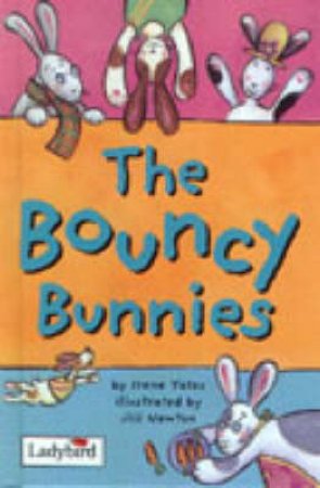 Animal Allsorts: The Bouncy Bunnies by Irene Yates