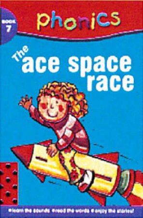 Phonics: The Ace Space Race by Various