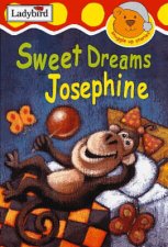 Sweet Dreams Josephine