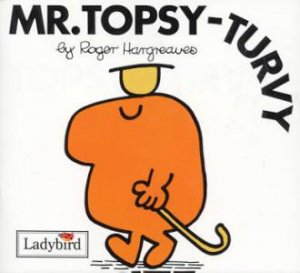 Mr Topsy-Turvey by Roger Hargreaves