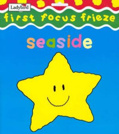 First Focus Frieze: Seaside by Various