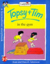 Topsy  Tim In The Gym