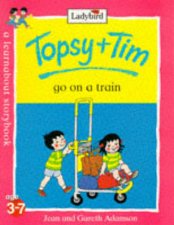 Topsy  Tim Go On A Train