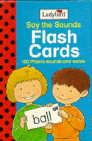 Flash Cards: Say The Sounds by Various