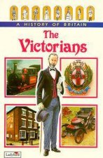 A History Of Britain The Victorians