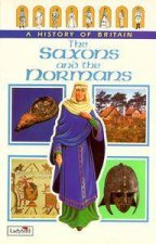 A History Of Britain The Saxons  The Normans