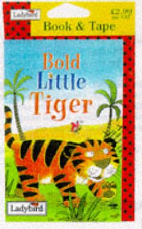 Bold Little Tiger - Book & Tape by Various