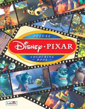 Deluxe Disney Pixar Colouring Book by Various