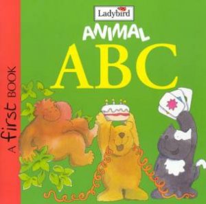 A First Book: Animal ABC by Various