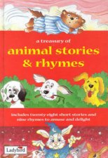 A Treasury Of Animal Stories  Rhymes