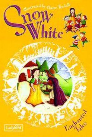Enchanted Tales: Snow White & The Seven Dwarfs by Various