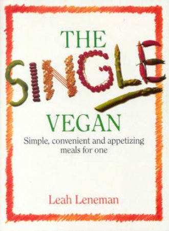 The Single Vegan by Leah Leneman