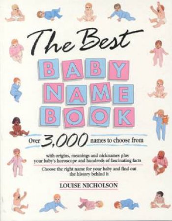 The Best Baby Name Book by Louise Nicholson