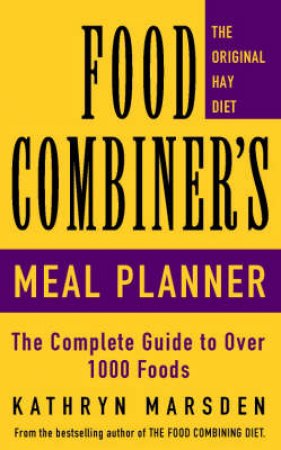 The Food Combiner's Meal Planner by Kathryn Marsden