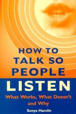 How To Talk So People Listen