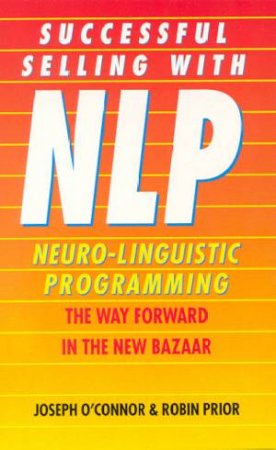 Successful Selling With NLP by Joseph O'Connor & Robin Prior