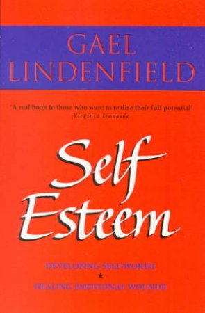 Self Esteem by Gael Lindenfield