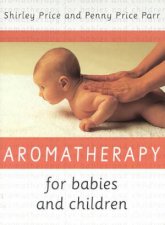 Aromatherapy For Babies And Children