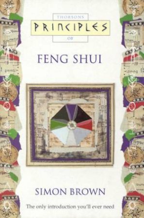 Thorsons Principles Of Feng Shui by Simon Brown