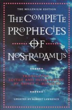 The Complete Prophecies Of Nostradamus