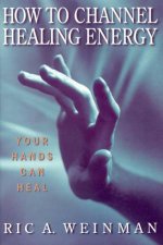 How To Channel Healing Energy